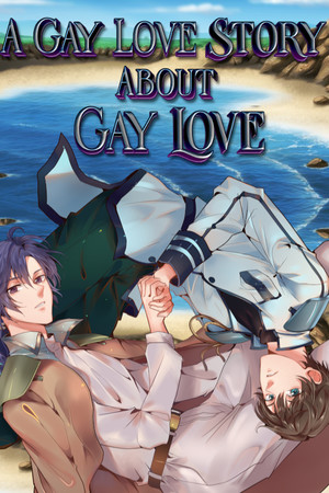 Cover art of A Gay Love Story About Gay Love