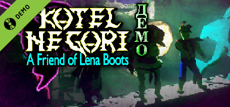Kotel Ne Gori: A Friend of Lena Boots Demo