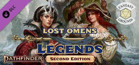 Fantasy Grounds - Pathfinder 2 RPG - Pathfinder Lost Omens: Legends banner image