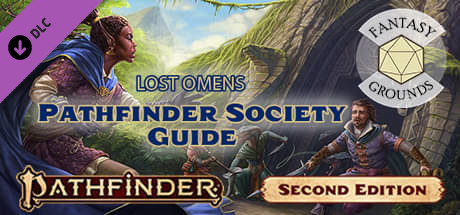 Fantasy Grounds - Pathfinder 2 RPG - Pathfinder Lost Omens: Pathfinder Society Guide banner image