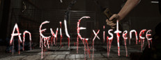 An Evil Existence