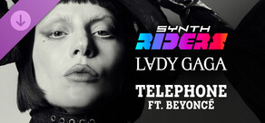 Synth Riders: Lady Gaga & Beyoncé - "Telephone"
