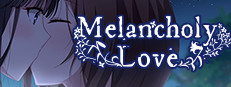 Melancholy Love