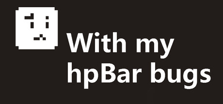 With my hpBar bugs cover art