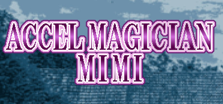 Accel Magician Mimi banner image