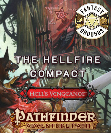 Fantasy Grounds - Pathfinder RPG - Hell's Vengeance AP 1: The Hellfire Compact