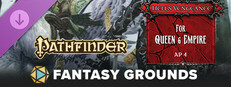 Fantasy Grounds - Pathfinder RPG - Hell's Vengeance AP 4: For Queen & Empire Small Capsule Image