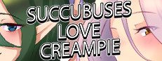 Succubuses love CREAMPIE