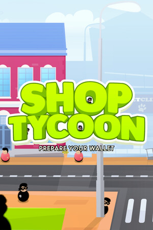 Cover art of Shop Tycoon: Prepare your wallet
