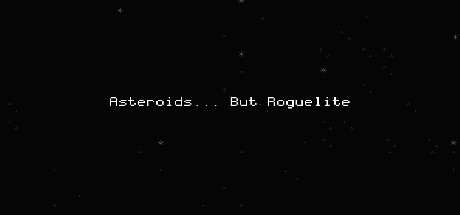 Asteroids... But Roguelite steam charts