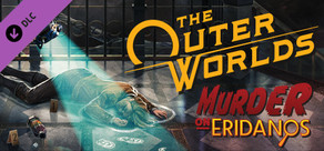 The Outer Worlds: Asesinato en Erídano