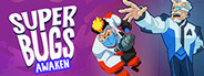 Superbugs: Awaken
