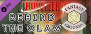 Fantasy Grounds - Behind the Claw
