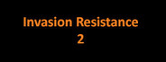 Invasion Resistance 2