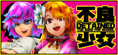 Detained: Too Good for School — Steam header