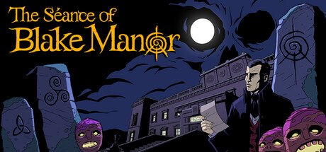 The Séance of Blake Manor header