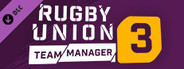 Rugby Union Team Manager 3 DLC “The International Teams and Competitions. Plus extra French Teams and Division”