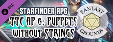 Fantasy Grounds - Starfinder RPG - The Threefold Conspiracy AP 6: Puppets Without Strings Small Capsule Image