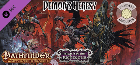 Fantasy Grounds - Pathfinder RPG - Wrath of the Righteous AP 3: Demon's Heresy Header Image