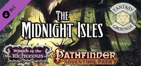 Fantasy Grounds - Pathfinder RPG - Wrath of the Righteous AP 4: The Midnight Isles Header Image