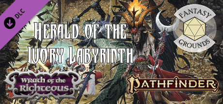 Fantasy Grounds - Pathfinder RPG - Wrath of the Righteous AP 5: Herald of the Ivory Labyrinth Header Image