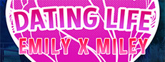 Dating Life 2: Emily X Miley