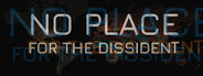 No Place for the Dissident