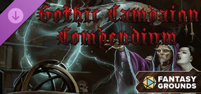 Fantasy Grounds - Gothic Campaign Compendium