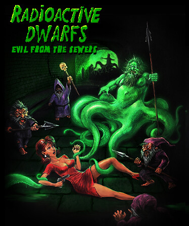 Radioactive Dwarfs: Evil From The Sewers