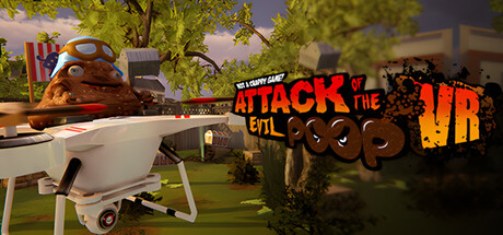 ATTACK OF THE EVIL POOP VR