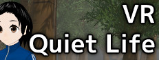 VR Quiet Life