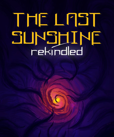 The Last Sunshine: Rekindled