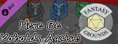 Fantasy Grounds - Here be Kobolds Again! Small Capsule Image