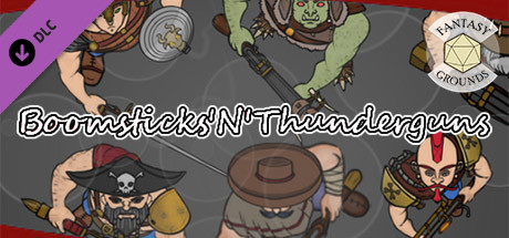 Fantasy Grounds - Boomsticks'n'Thunderguns! Header Image