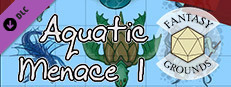Fantasy Grounds - Aquatic Menace 1! Small Capsule Image