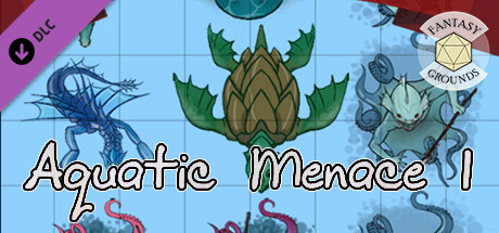 Fantasy Grounds - Aquatic Menace 1! Header Image