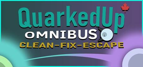 Quarked Up Omnibus: Clean - Fix - Escape