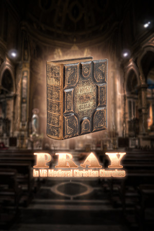 Pray in VR Medieval Christian Churches