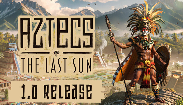 Aztecs: The Last Sun