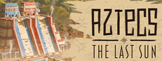 Aztecs: The Last Sun