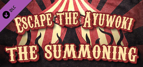 Escape the Ayuwoki - The Summoning banner image