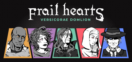 Frail Hearts: Versicorae Domlion banner image