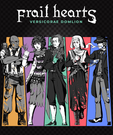 Frail Hearts: Versicorae Domlion