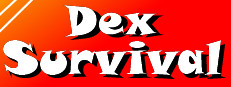 Dex Survival