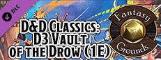 Fantasy Grounds - D&D Classics: D3 Vault of the Drow (1E) Small Capsule Image