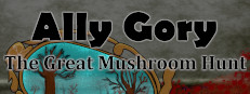 Ally Gory: The Great Mushroom Hunt
