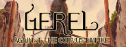 Gerel: Against The Corvus Empire
