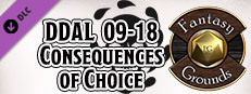 Fantasy Grounds - D&D Adventurers League 09-18 Consequences of Choice Small Capsule Image