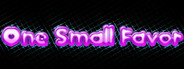 A Small Favor