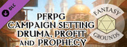 Fantasy Grounds - Pathfinder RPG - Campaign Setting: Druma, Profit and Prophecy